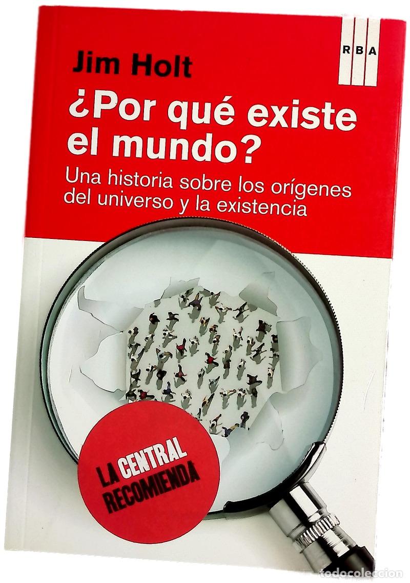 Libros: &iquest;Por qu&eacute; existe el mundo? : una historia sobre los or&iacute;genes del universo y la existencia