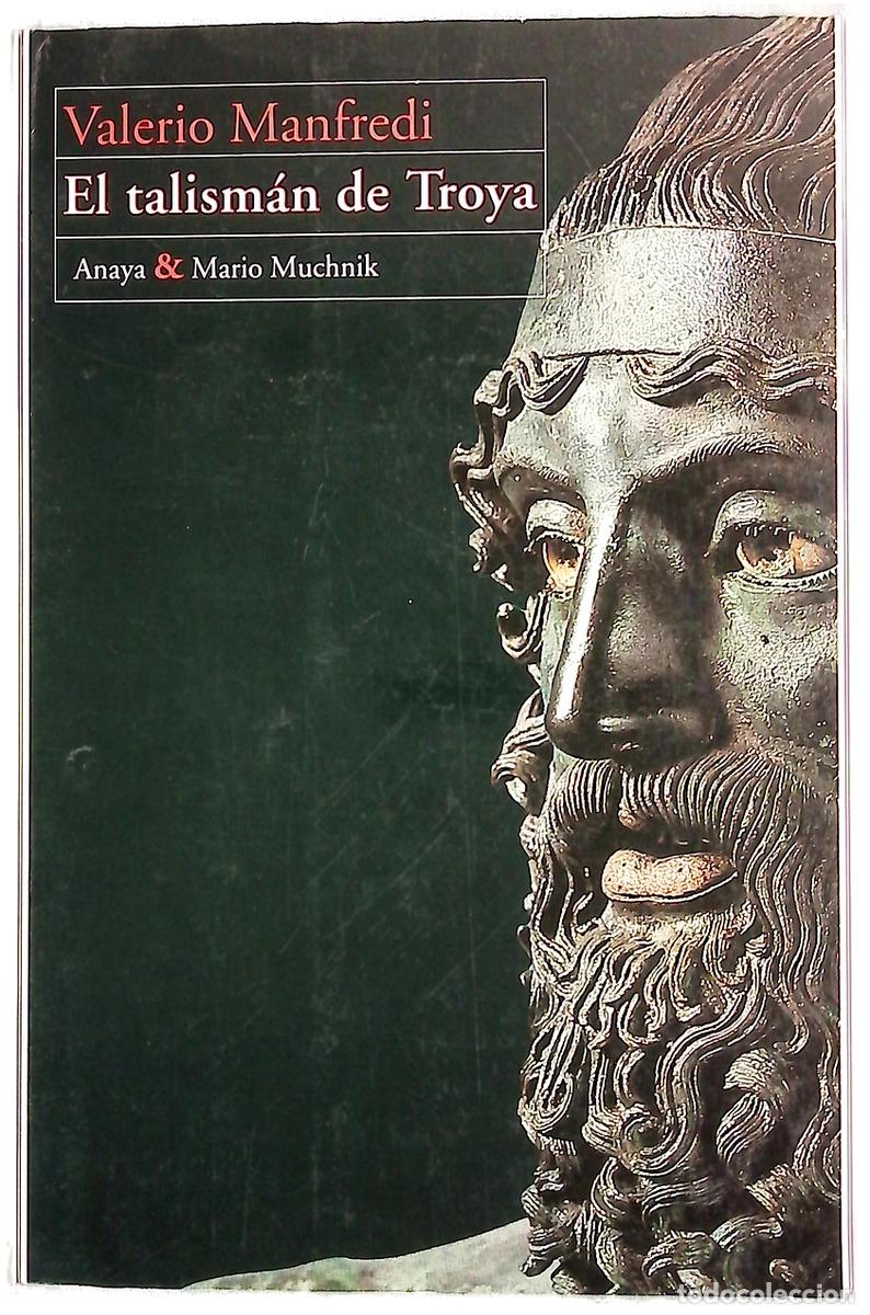 Libros: El talism&aacute;n de Troya - Manfredi, Valerio Massimo; Filipetto, Celia