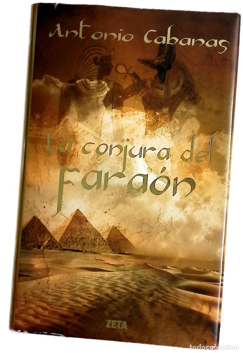 Libros: La conjura del fara&oacute;n - Cabanas, Antonio