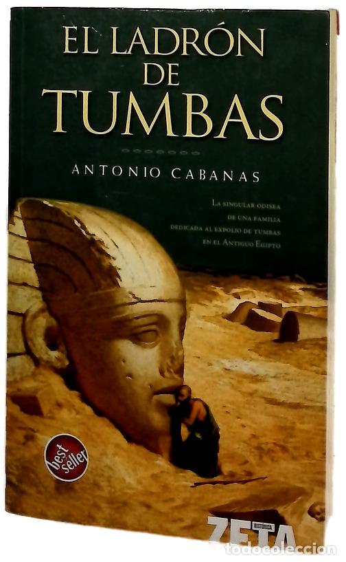 Libros: El ladr&oacute;n de tumbas - Cabanas, Antonio