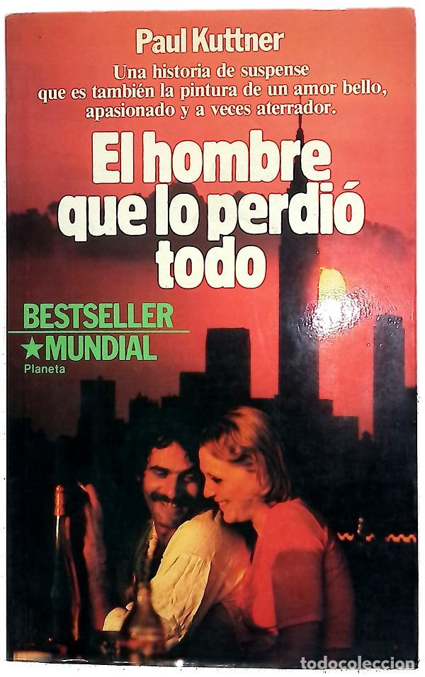 Libros: El hombre que lo perdi&oacute; todo novela