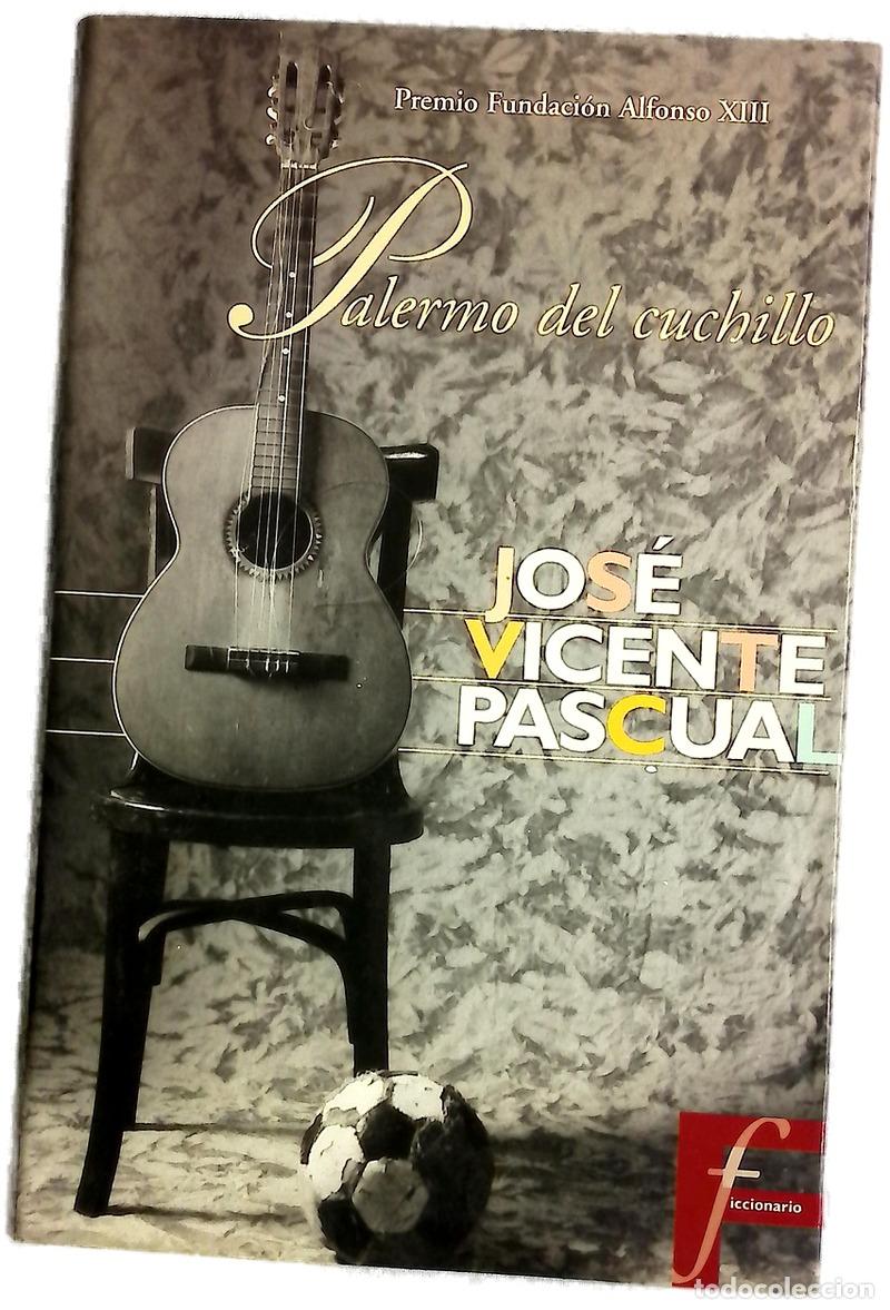 Libros: Palermo del cuchillo - Pascual, Jos&eacute; Vicente