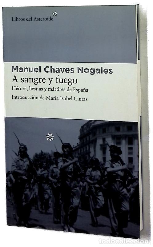 Libros: A sangre y fuego h&eacute;roes, bestias y m&aacute;rtires de Espa&ntilde;a