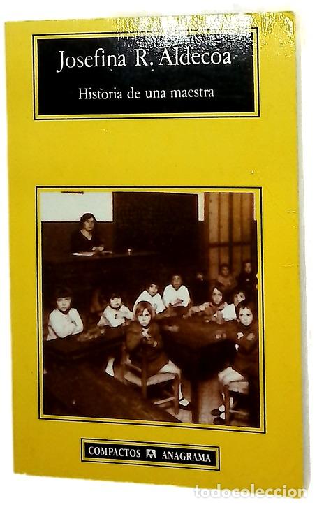 Libros: Historia de una maestra - Aldecoa, Josefina