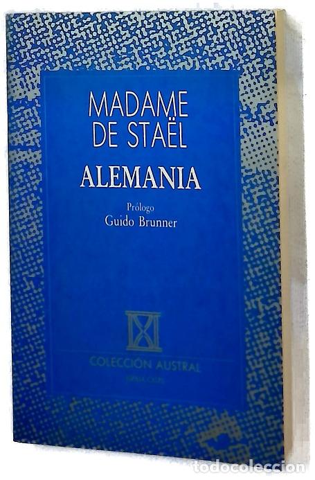 Libros: Alemania - Sta&euml;l-Holstein, Germaine de; Brunner, Guido; Granell, Manuel