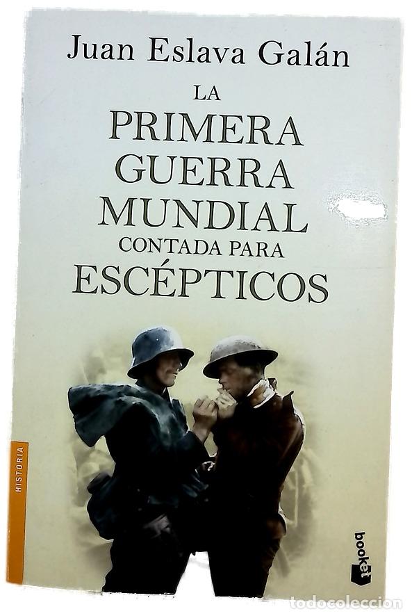 Libros: La primera guerra mundial contada para esc&eacute;pticos