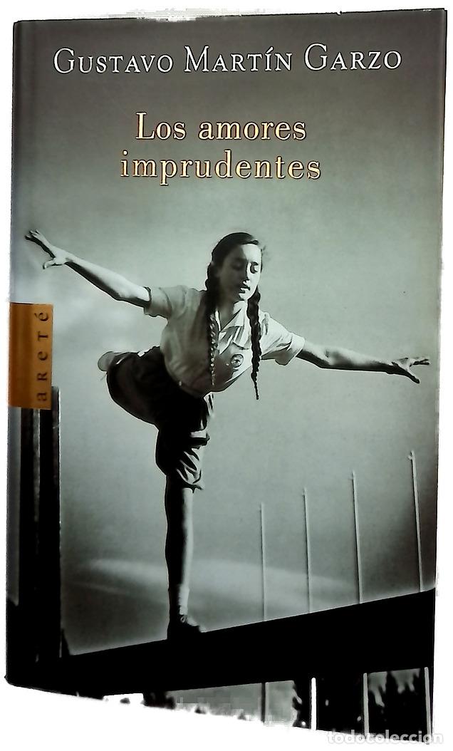 Libros: Los amores imprudentes - Mart&iacute;n Garzo, Gustavo