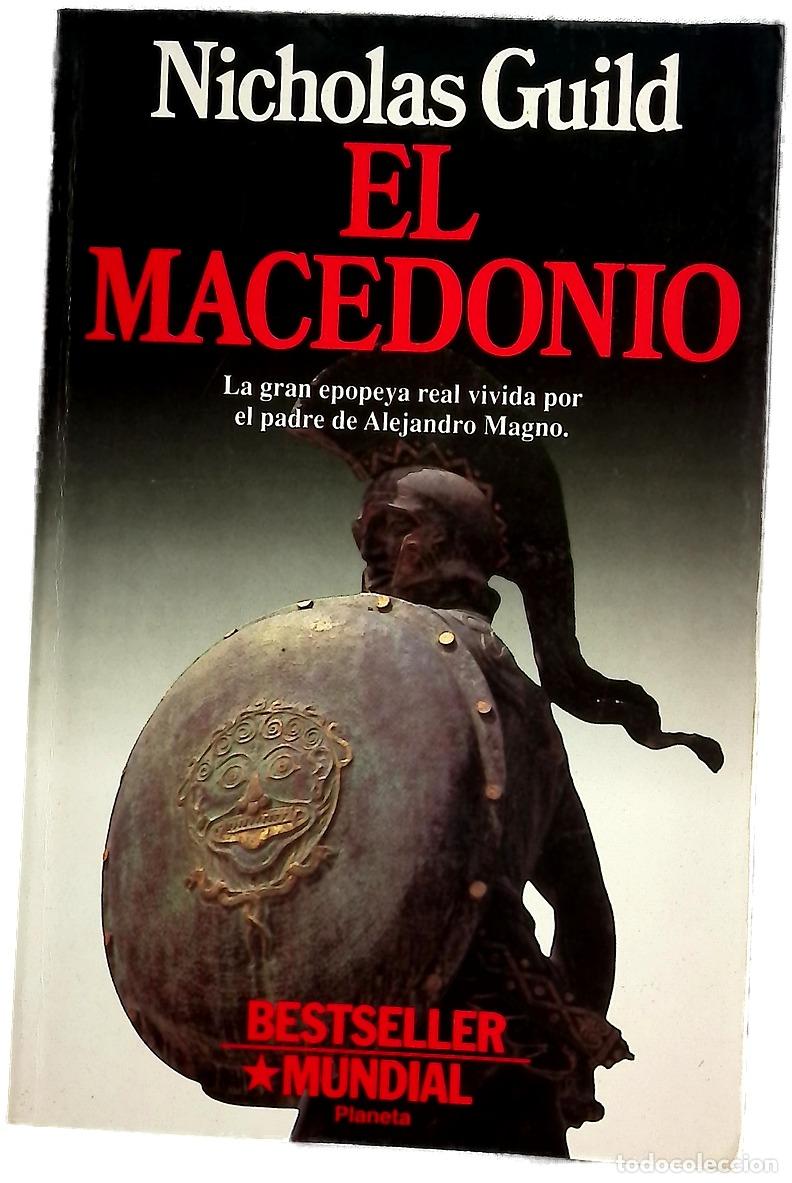 Libros: El macedonio - Guild, Nicholas; Arribas, Francisco