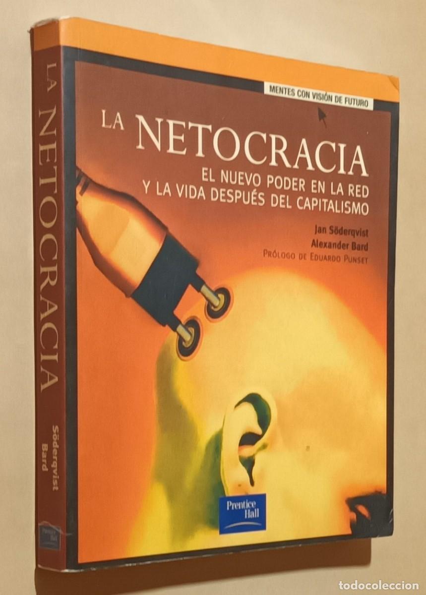 Libros: LA NETOCRACIA - JAN S&Ouml;DERQVIST, ALEXANDER BARD - PEARSON - 2002