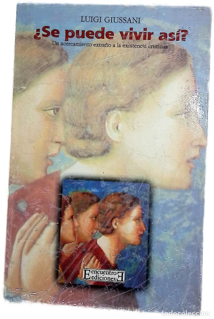 Libros: &iquest;Se puede vivir as&iacute;? un acercamiento extra&ntilde;o a la existencia cristiana