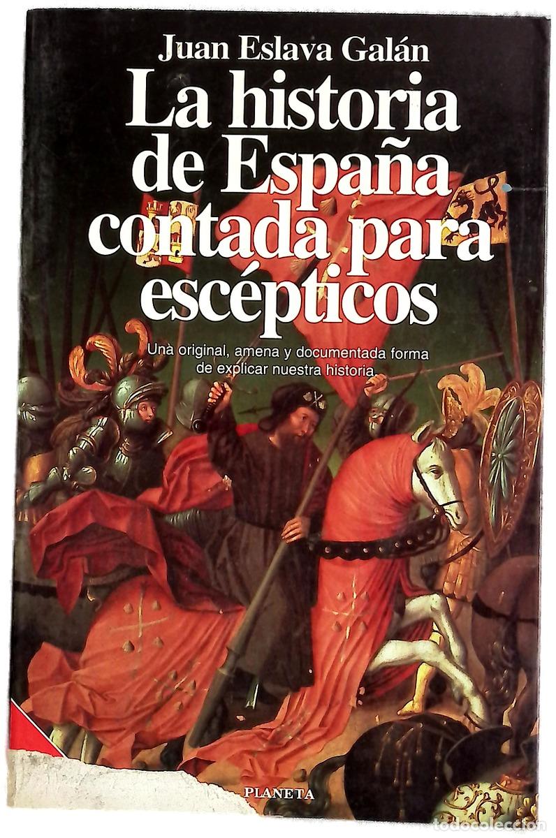 Libros: La historia de Espa&ntilde;a contada para esc&eacute;pticos