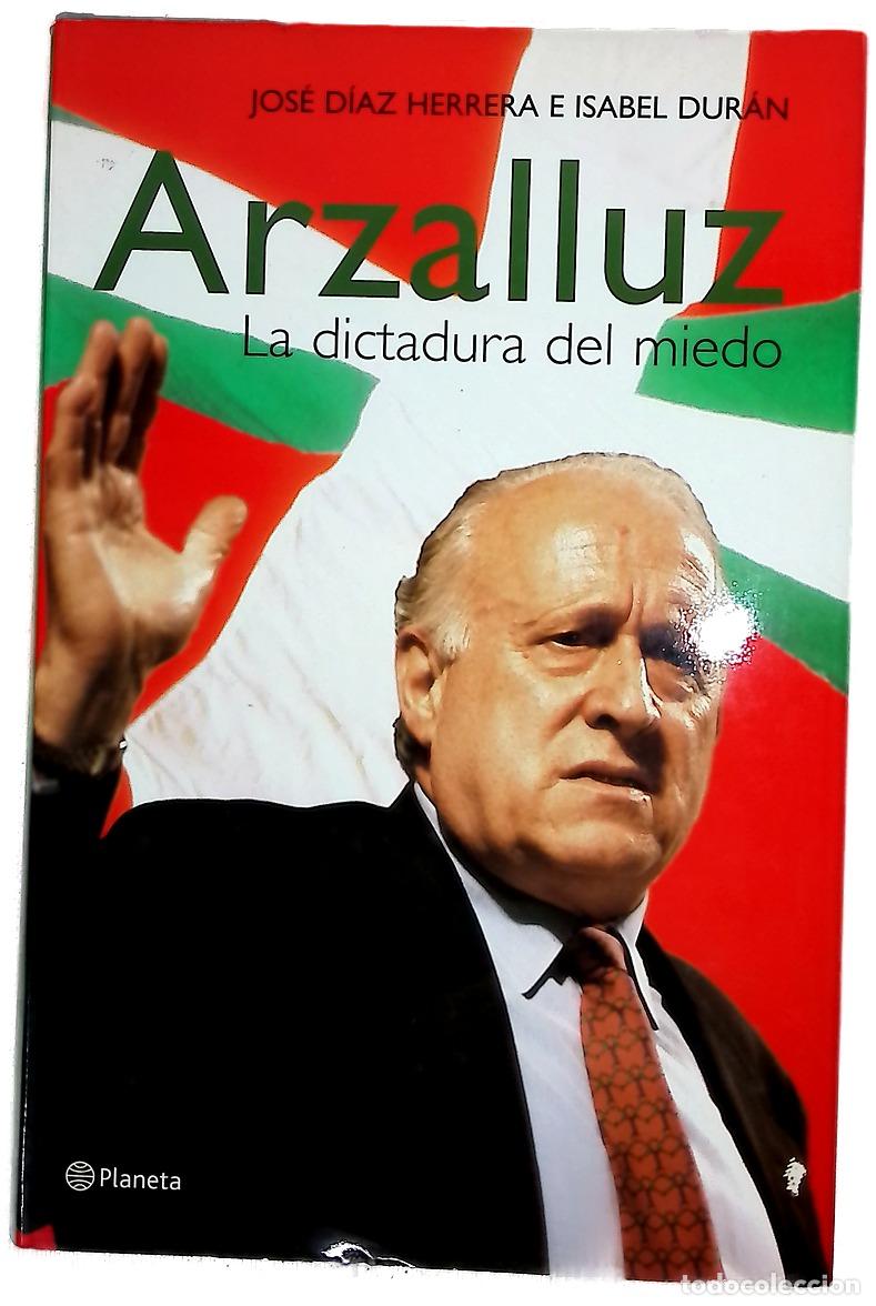 Libros: Arzalluz la dictadura del miedo
