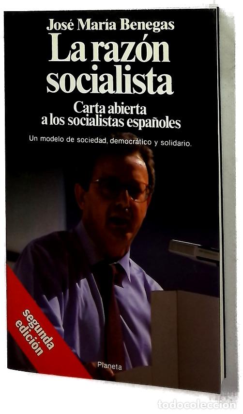 Libros: La raz&oacute;n socialista carta abierta a los socialistas espa&ntilde;oles