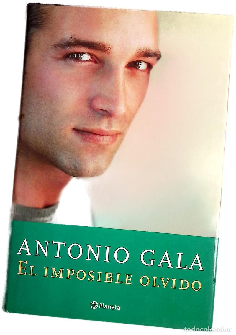 Libros: El imposible olvido - Gala, Antonio