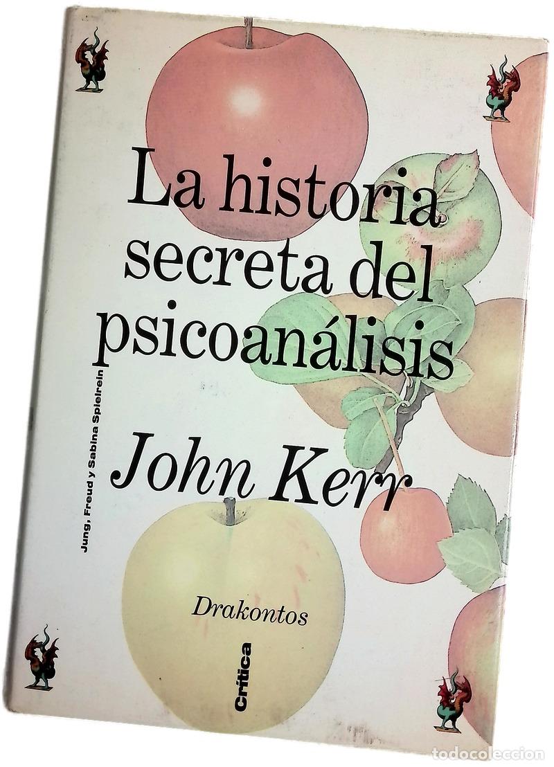 books: La historia secreta del psicoan&aacute;lisis : Jung, Freud y Sabina Spielrein