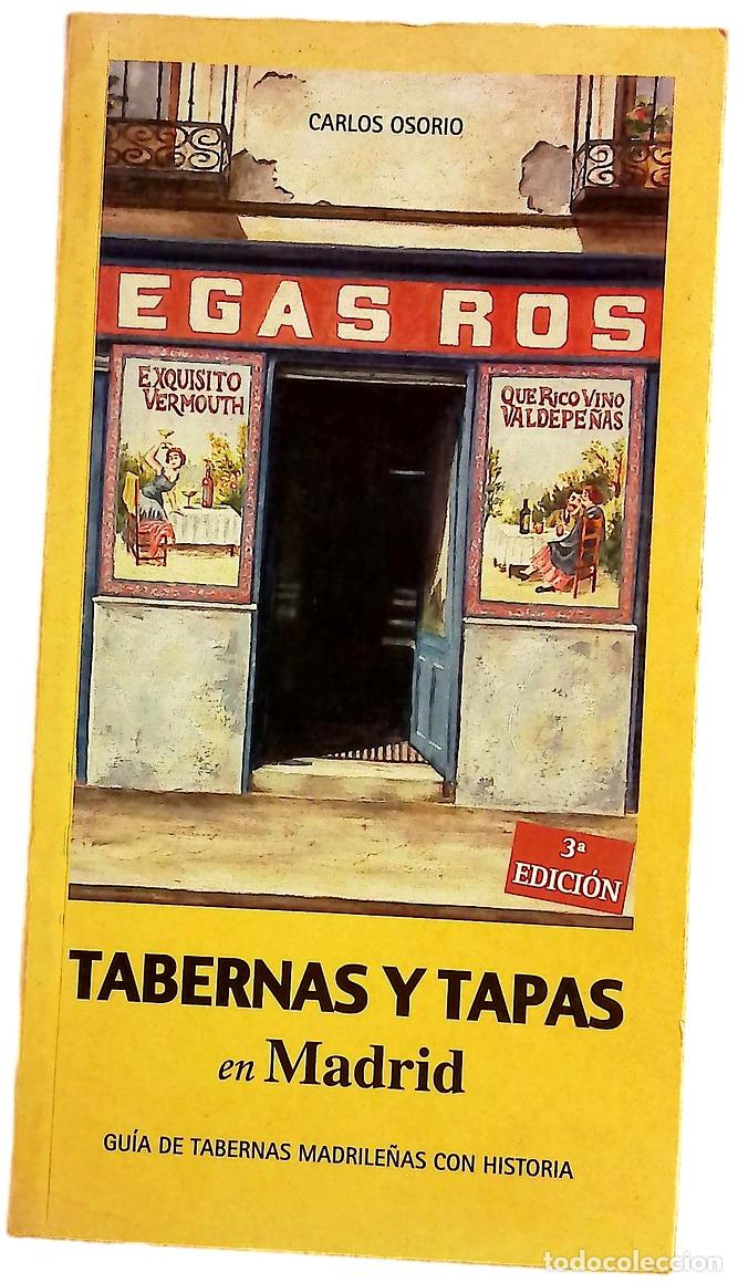 Libros: Tabernas y tapas en Madrid gu&iacute;a de tabernas madrile&ntilde;as con historia