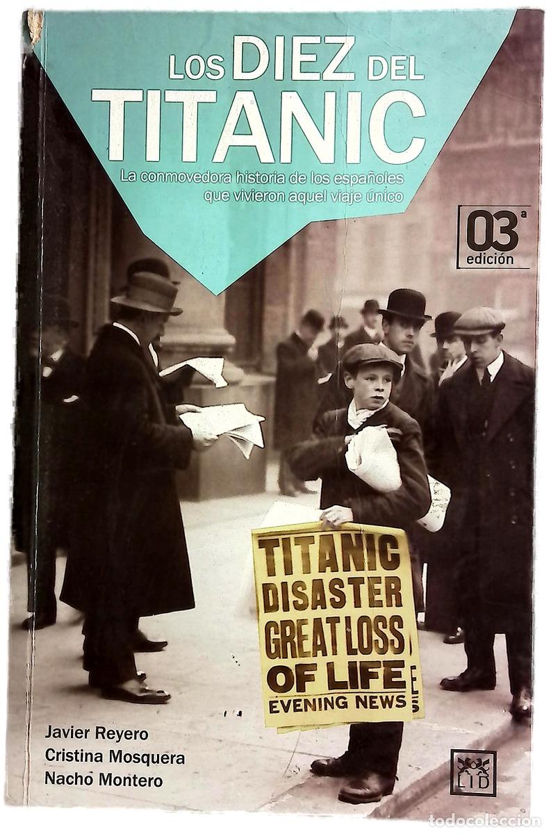 Libros: Los diez del Titanic - Reyero, Javier; Mosquera, Cristina; Montero, Nacho
