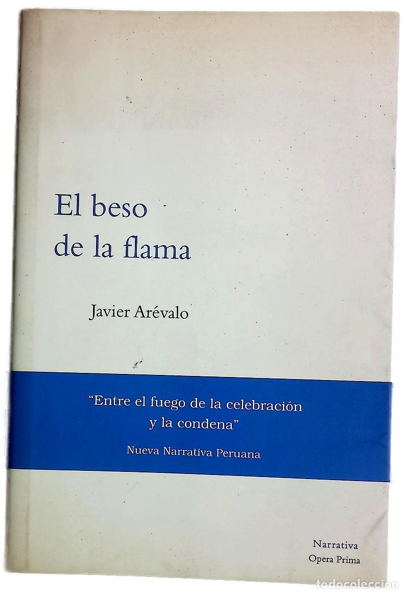 Libros: El beso de la flama - Ar&eacute;valo, Javier