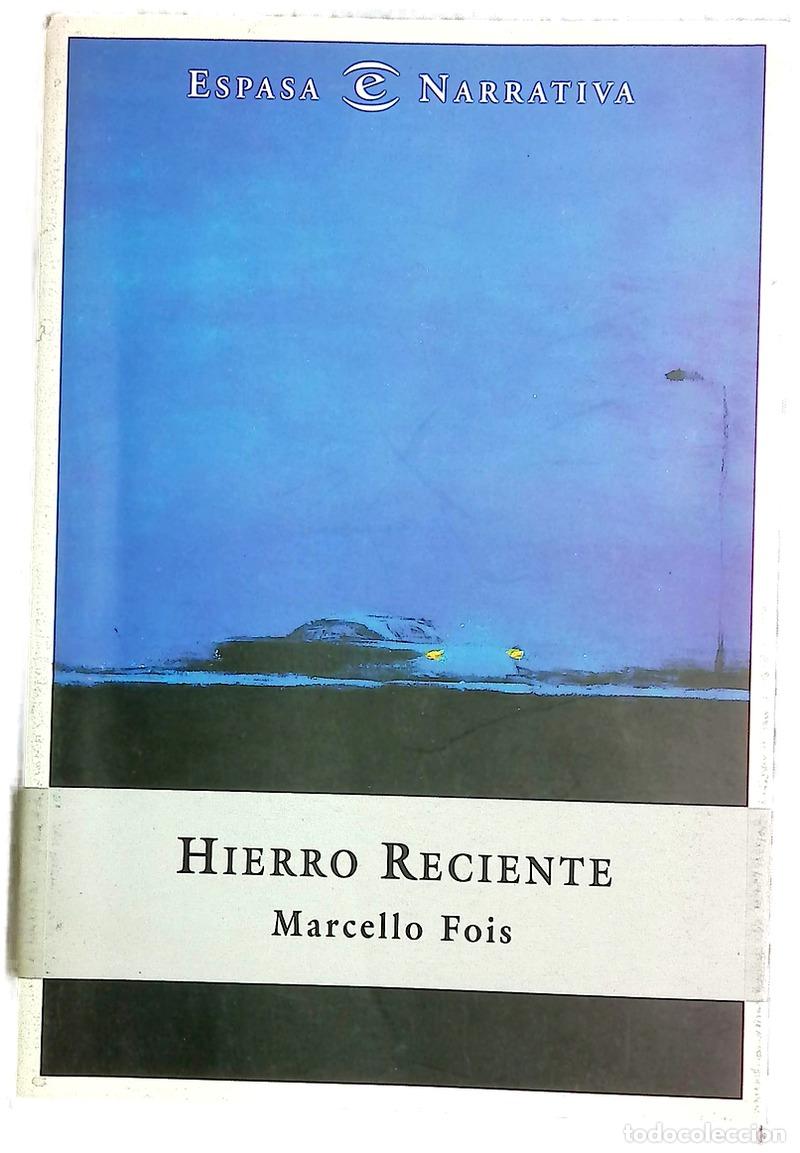 Libros: Hierro reciente - Fois, Marcello