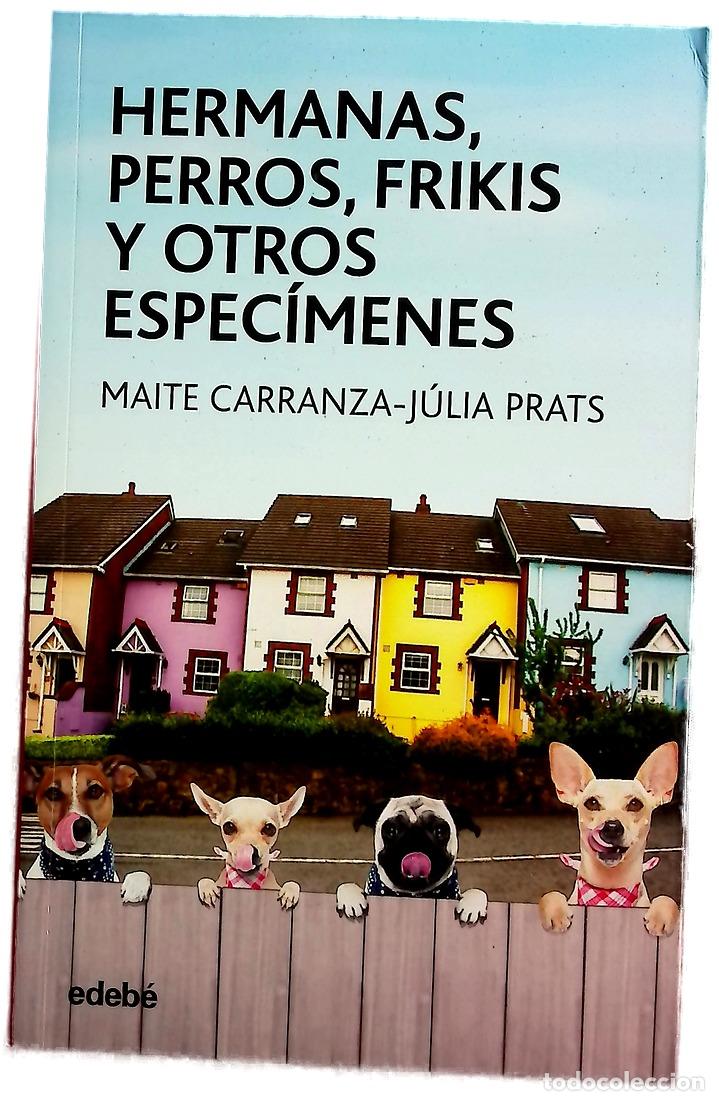 Libros: Hermanas, perros, frikis y otros espec&iacute;menes