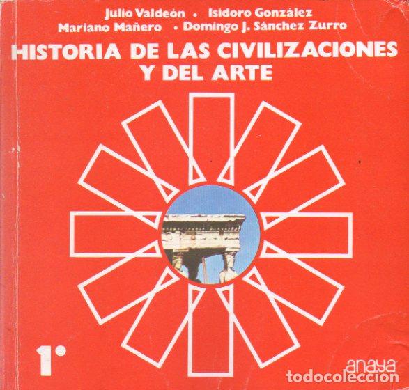 books: HISTORIA DE LAS CIVILIZACIONES Y DEL ARTE. 1&ordm;.