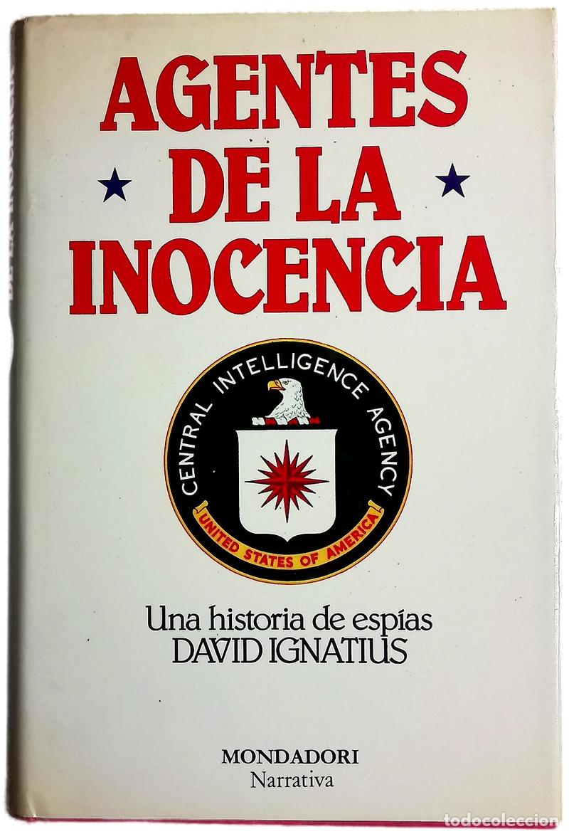 Libros: Agentes de la inocencia - Ignatius, David; Silva, H&eacute;ctor