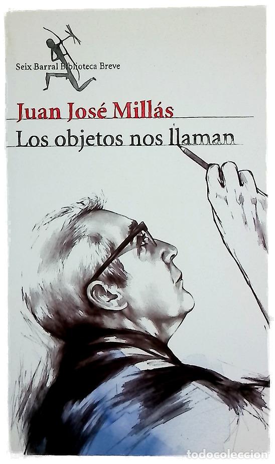 Libros: Los objetos nos llaman - Mill&aacute;s, Juan Jos&eacute;