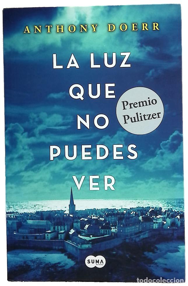 Libros: La luz que no puedes ver - Doerr, Anthony; C&aacute;ceres, Carmen M; Barba, Andr&eacute;s
