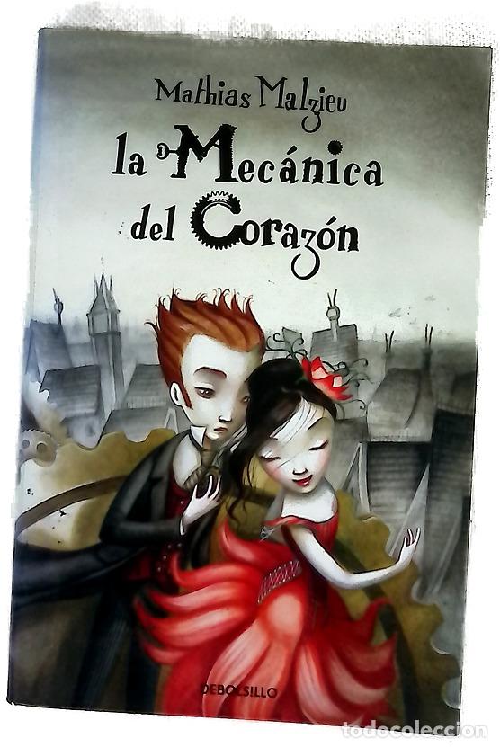 Libros: La mec&aacute;nica del coraz&oacute;n - Malzieu, Mathias; Tuset, Vicen&ccedil;