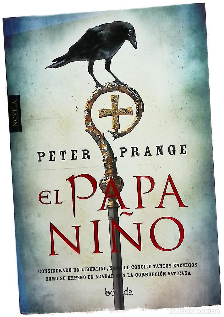 Libros: El papa ni&ntilde;o - Prange, Peter; Larreta Zulategui, Juan Pablo