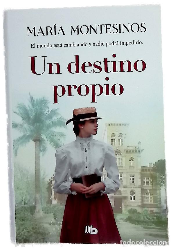 Libros: Un destino propio - Montesinos, Mar&iacute;a
