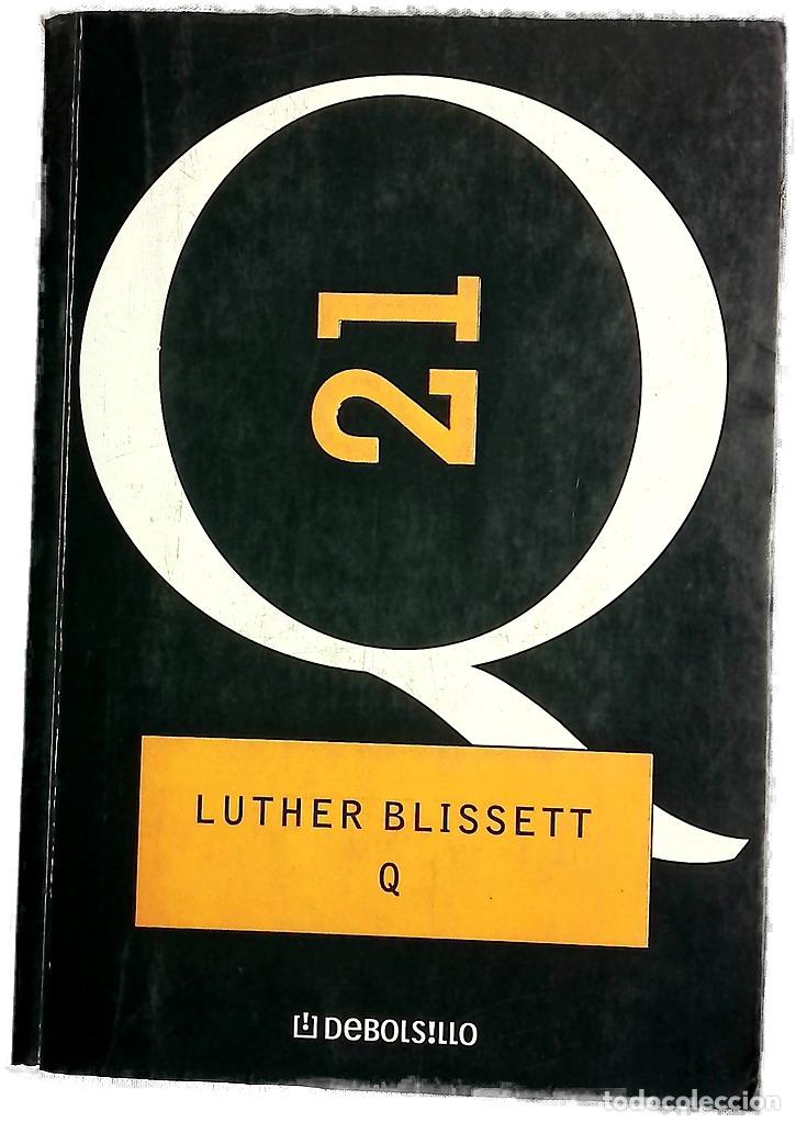 Libros: Q - Blissett, Luther - Debolsillo