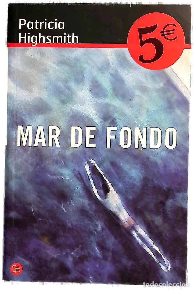 Libros: Mar de fondo - Highsmith, Patricia