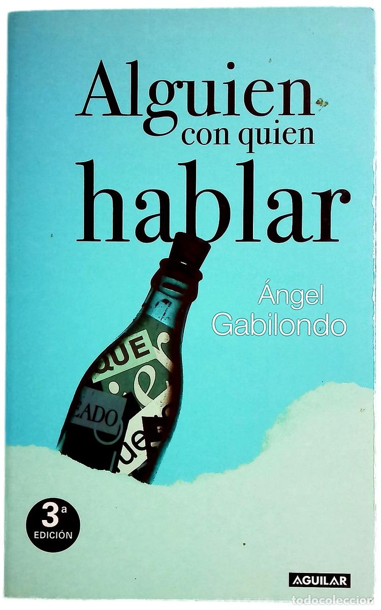 Libros: Alguien con quien hablar - Gabilondo, &Aacute;ngel
