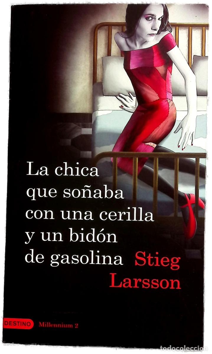 Libros: La chica que so&ntilde;aba con una cerilla y un bid&oacute;n de gasolina