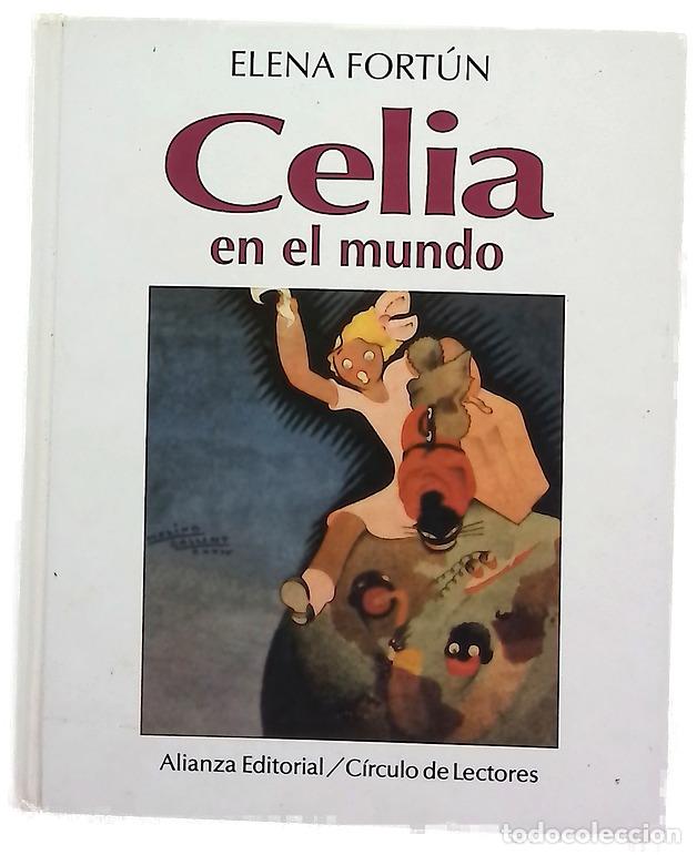 Libros: Celia en el mundo - Fort&uacute;n, Elena; Molina Gallent