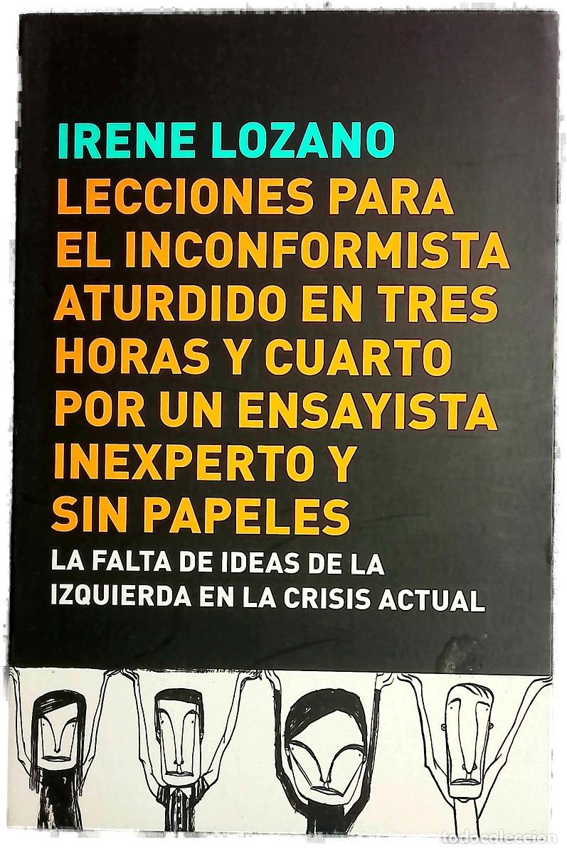 Libros: Lecciones para el inconformista aturdido en tres horas y cuarto, por un ensayista inexperto y sin...