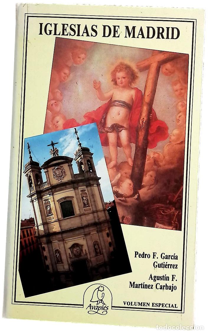 Libros: Iglesias de Madrid - Garc&iacute;a Guti&eacute;rrez, Pedro Francisco; Mart&iacute;nez Carbajo, Agust&iacute;n Francisco