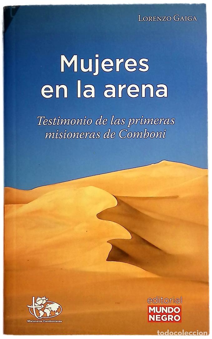 Libros: Mujeres en la arena : testimonios de las primeras misioneras de Comboni