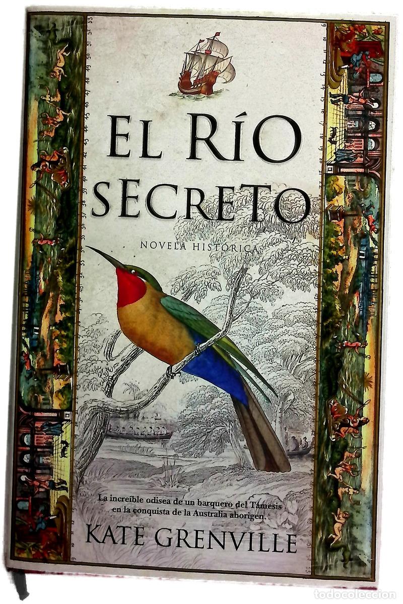 Libros: El r&iacute;o secreto - Grenville, Kate