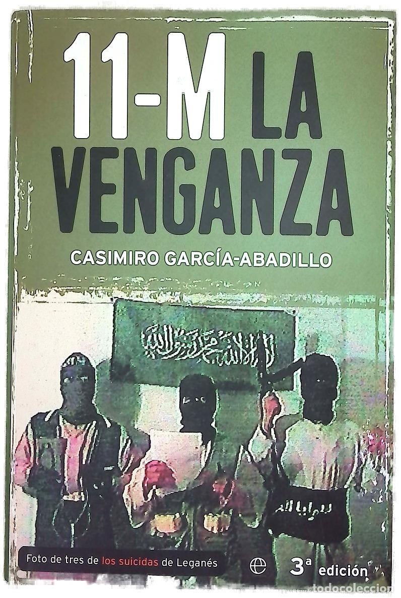 Libros: 11-M la venganza - Garc&iacute;a-Abadillo, Casimiro