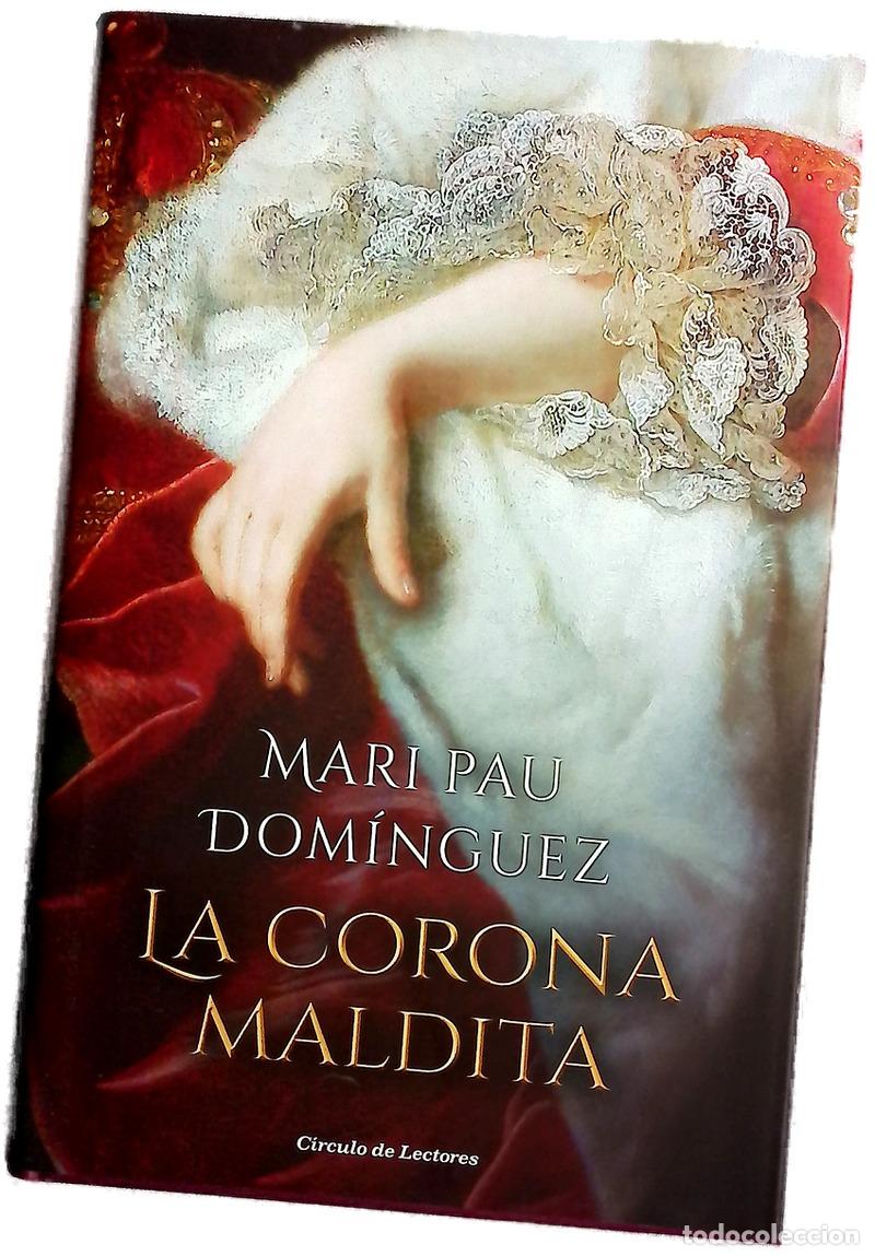 Libros: La corona maldita - Dom&iacute;nguez, Mari Pau