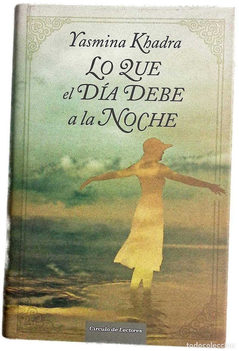 Libros: Lo que el d&iacute;a debe a la noche