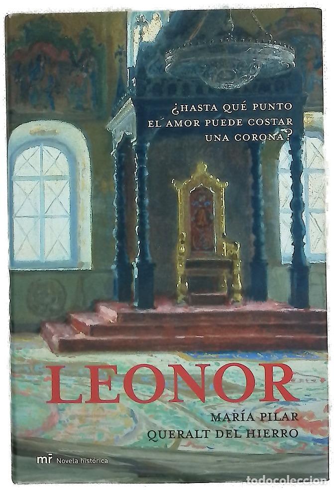 Libros: Leonor - Queralt del Hierro, Mar&iacute;a del Pilar