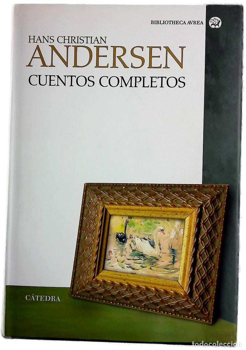 Libros: Cuentos completos - Andersen, Hans Christian; Bern&aacute;rdez, Enrique; Pedersen, Vilhelm; Fr&oslash;lich, Lorenz