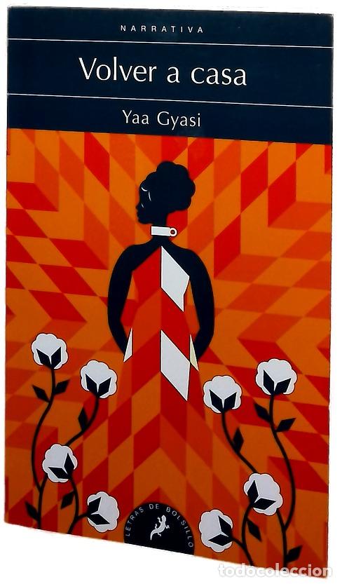 Libros: Volver a casa - Gyasi, Yaa; Figueroa Evans, Maia