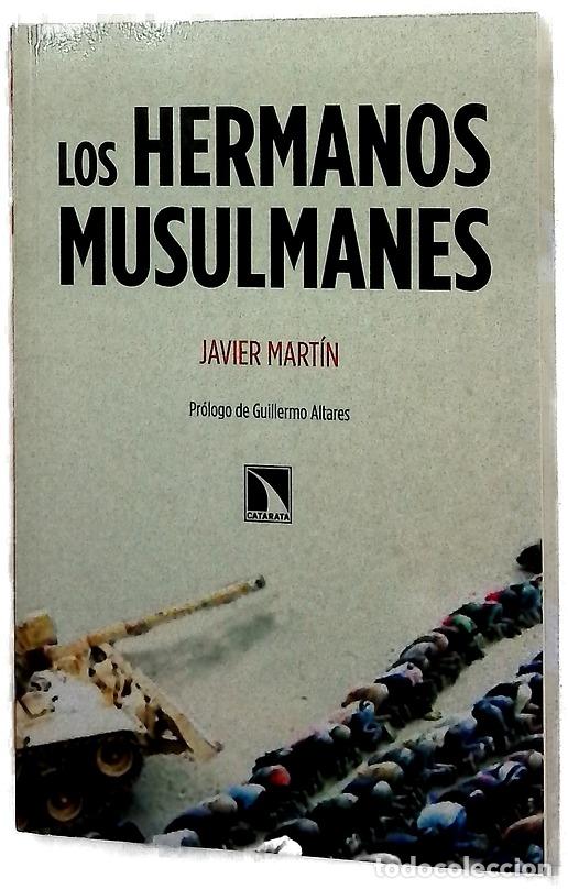 Libros: Los hermanos musulmanes - Mart&iacute;n, Javier