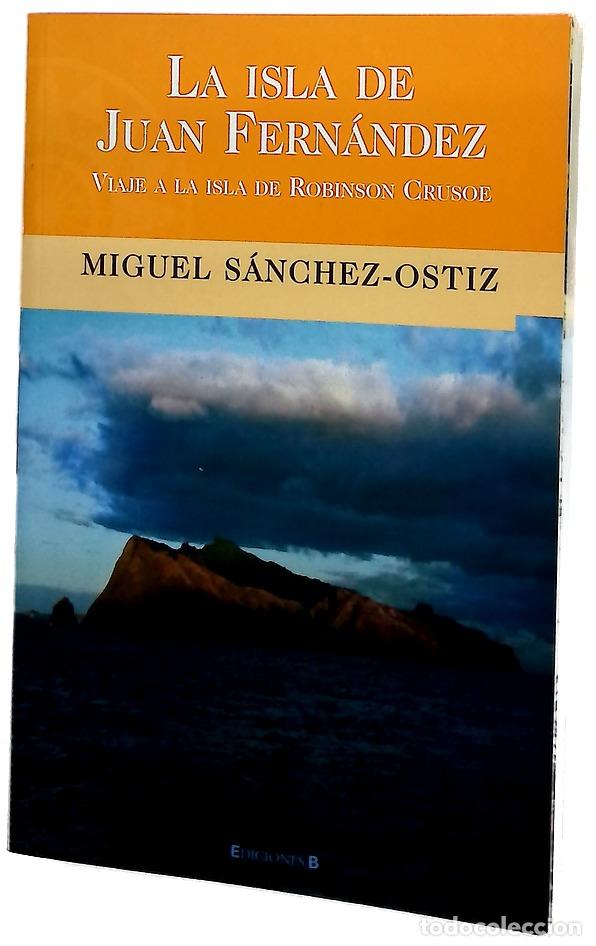 Libros: La isla de Juan Fern&aacute;ndez viaje a la isla de Robinson Crusoe
