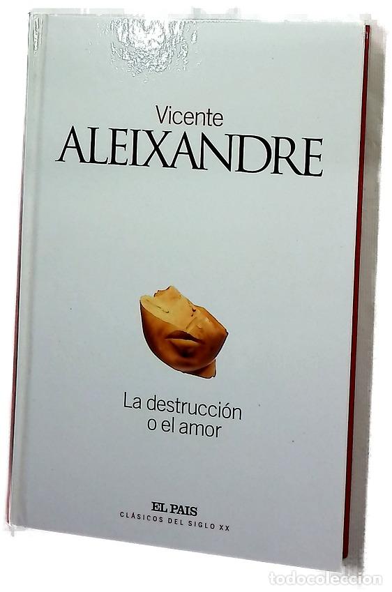 Libros: La destrucci&oacute;n o el amor - Aleixandre, Vicente