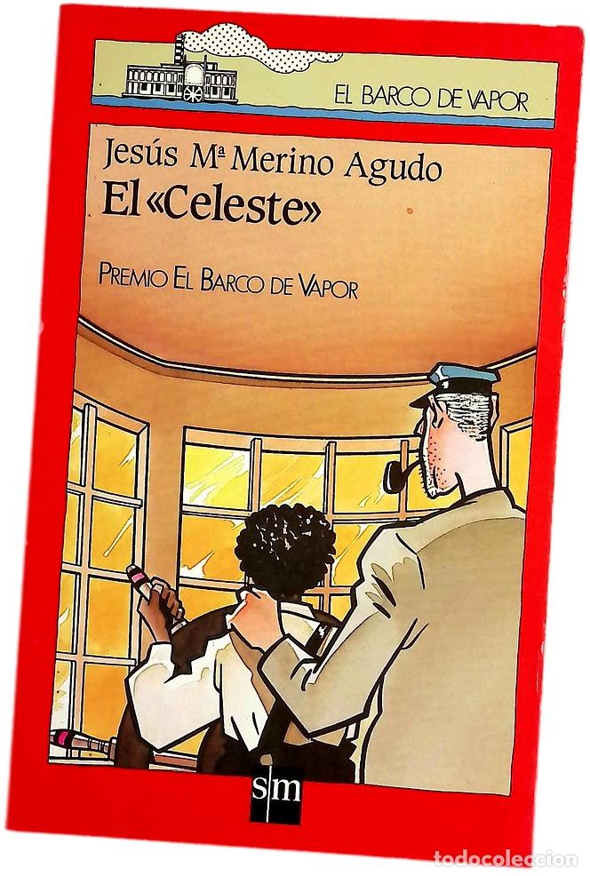 Libros: El &rdquo;Celeste&rdquo; - Merino Agudo, Jes&uacute;s Mar&iacute;a; Benavides, To&ntilde;o